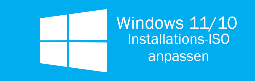 Windows Installations-ISO anpassen